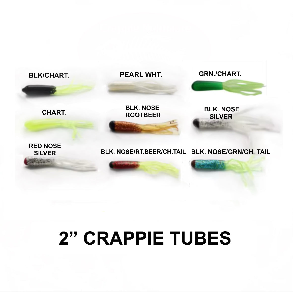 C.N 2” CRAPPIE TUBES