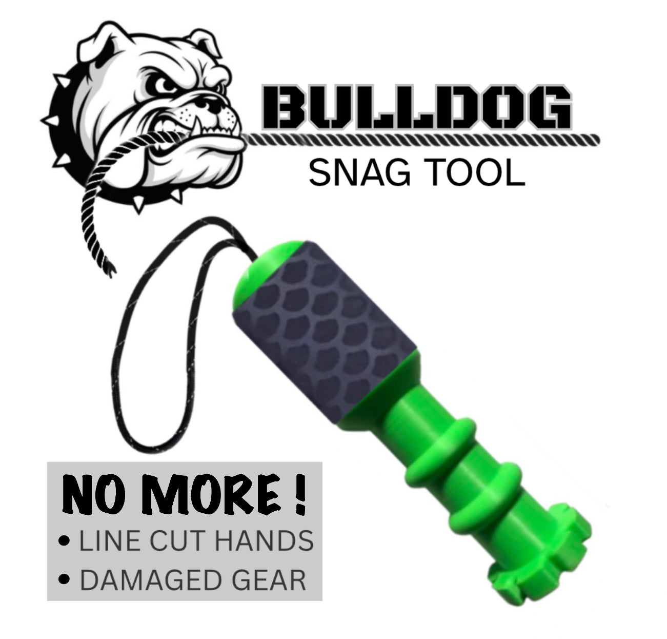 BULL DOG SNAG TOOL